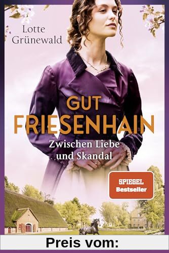 Gut Friesenhain - Zwischen Liebe und Skandal: Roman (Münsterland-Saga, Band 3)