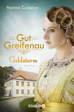 Goldsturm / Gut Greifenau Bd.4 von Droemer/Knaur