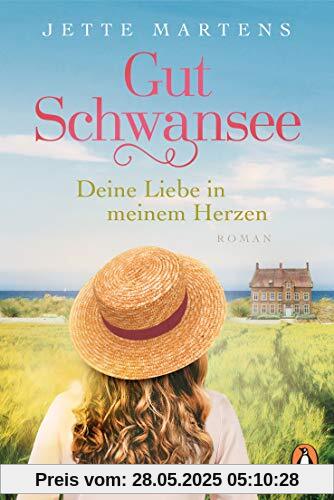 Gut Schwansee - Deine Liebe in meinem Herzen: Roman (Die Gut-Schwansee-Serie, Band 1)