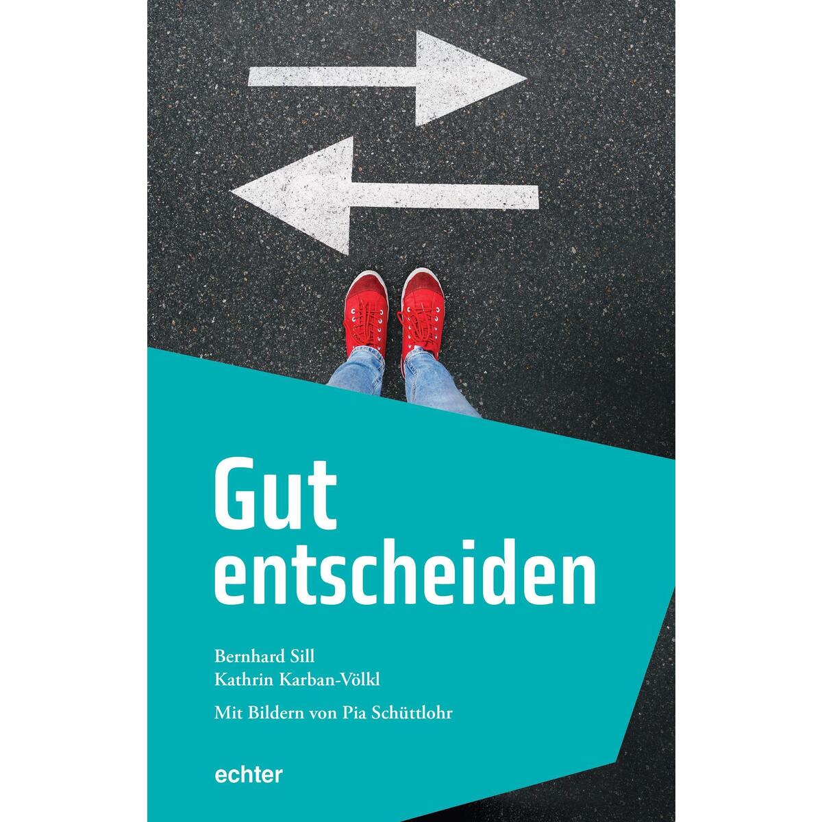 Gut entscheiden von Echter Verlag GmbH