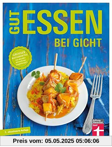 Gut essen bei Gicht: Großer Ratgeberteil mit aktuellen Behandlungsempfehlungen