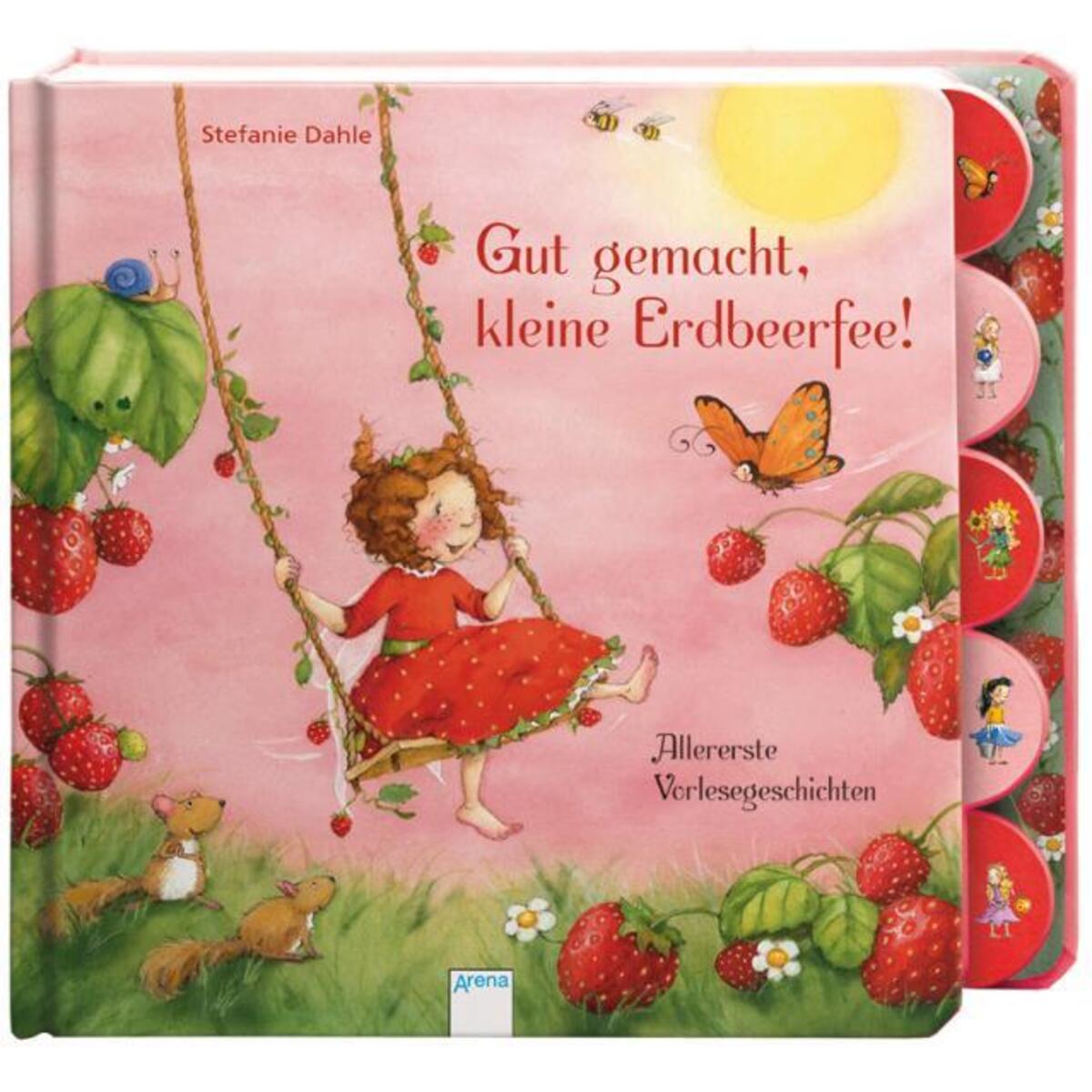 Gut gemacht, kleine Erdbeerfee! von Arena Verlag GmbH