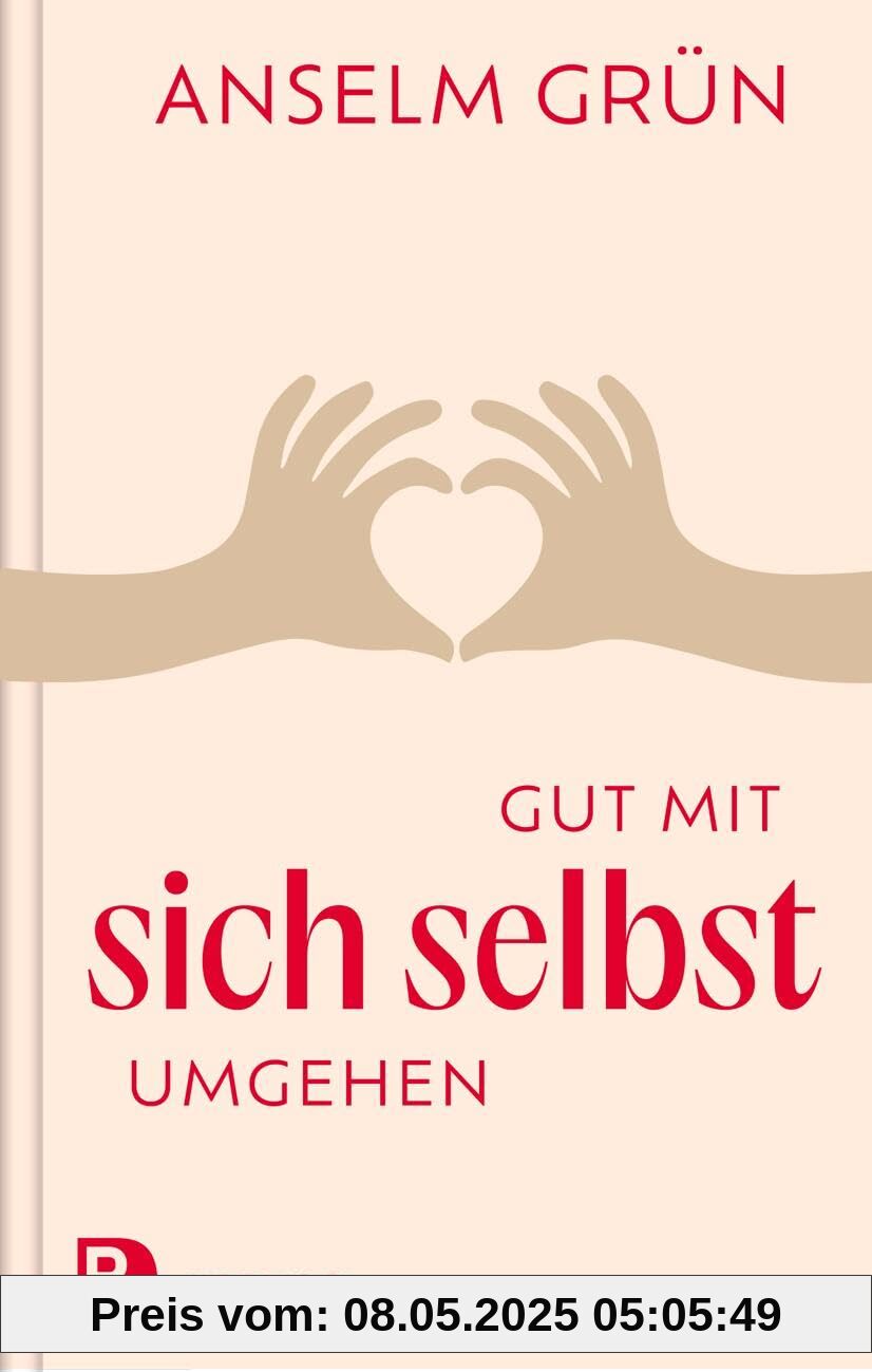 Gut mit sich selbst umgehen: Neuausgabe