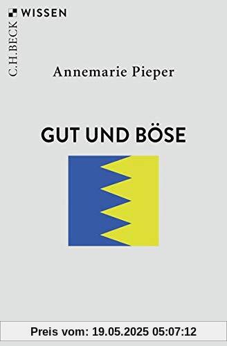 Gut und Böse (Beck'sche Reihe)