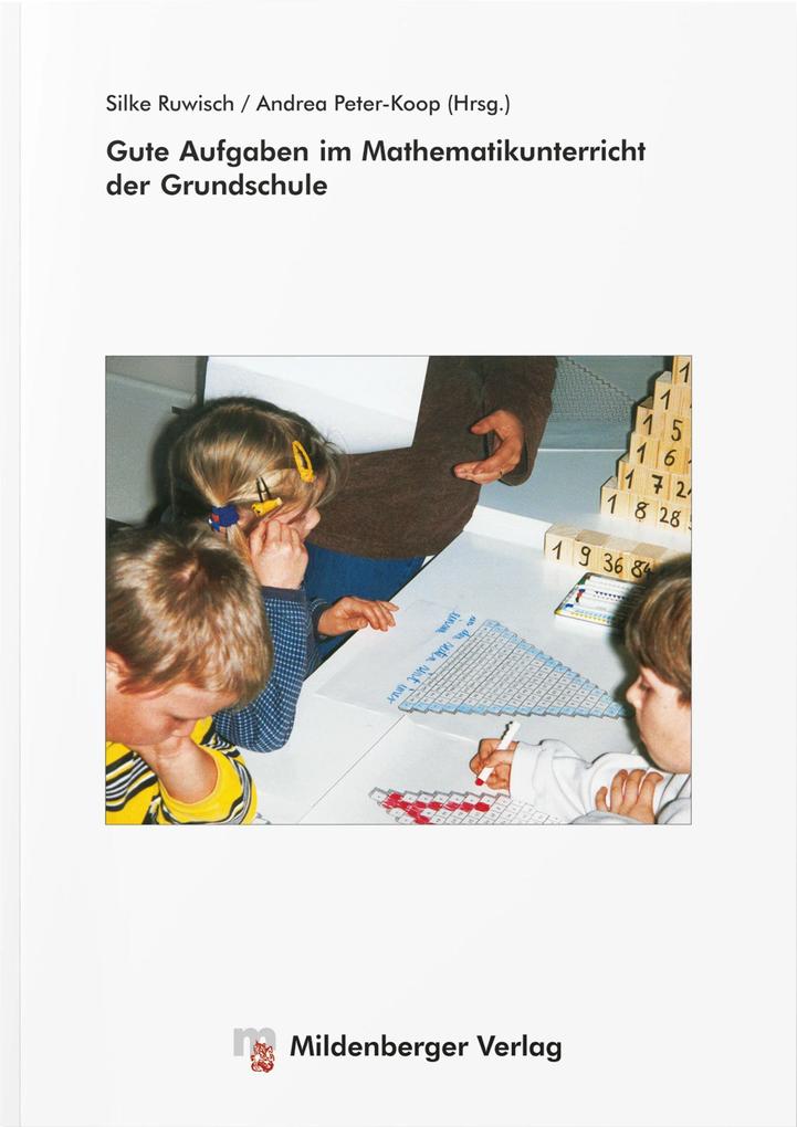 Gute Aufgaben im Mathematikunterricht der Grundschule von Mildenberger Verlag GmbH