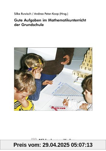 Gute Aufgaben im Mathematikunterricht der Grundschule