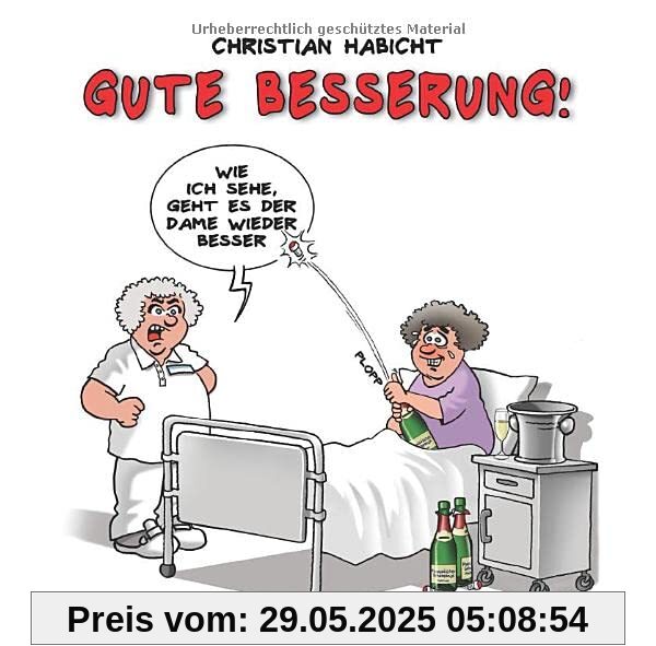 Gute Besserung!: Karikaturen