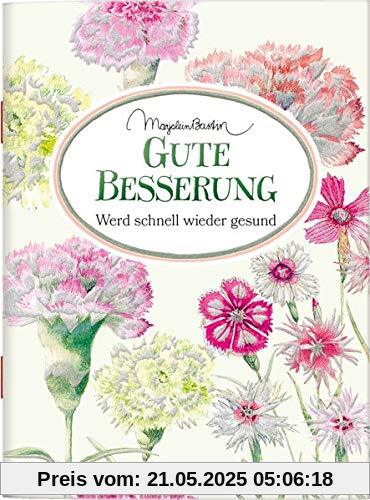 Gute Besserung: Werd schnell wieder gesund (Schöne Grüße)