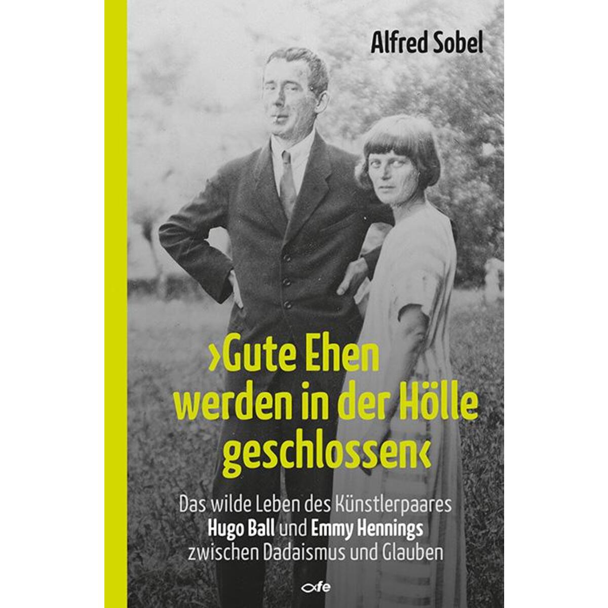 "Gute Ehen werden in der Hölle geschlossen" "Gute Ehen werden in der Hölle geschlossen" von Fe-Medienverlags GmbH