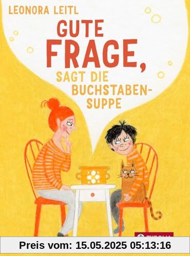 Gute Frage, sagt die Buchstabensuppe: 25 Fragen, die wunderbare Gespräche eröffnen können – zum Philosophieren, Reden und Lachen Gute Frage, sagt die Buchstabensuppe: 25 Fragen, die wunderbare Gespräche eröffnen können – zum Philosophieren, Reden und Lachen
