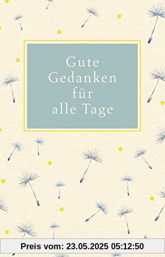 Gute Gedanken für alle Tage