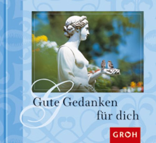 Gute Gedanken für dich