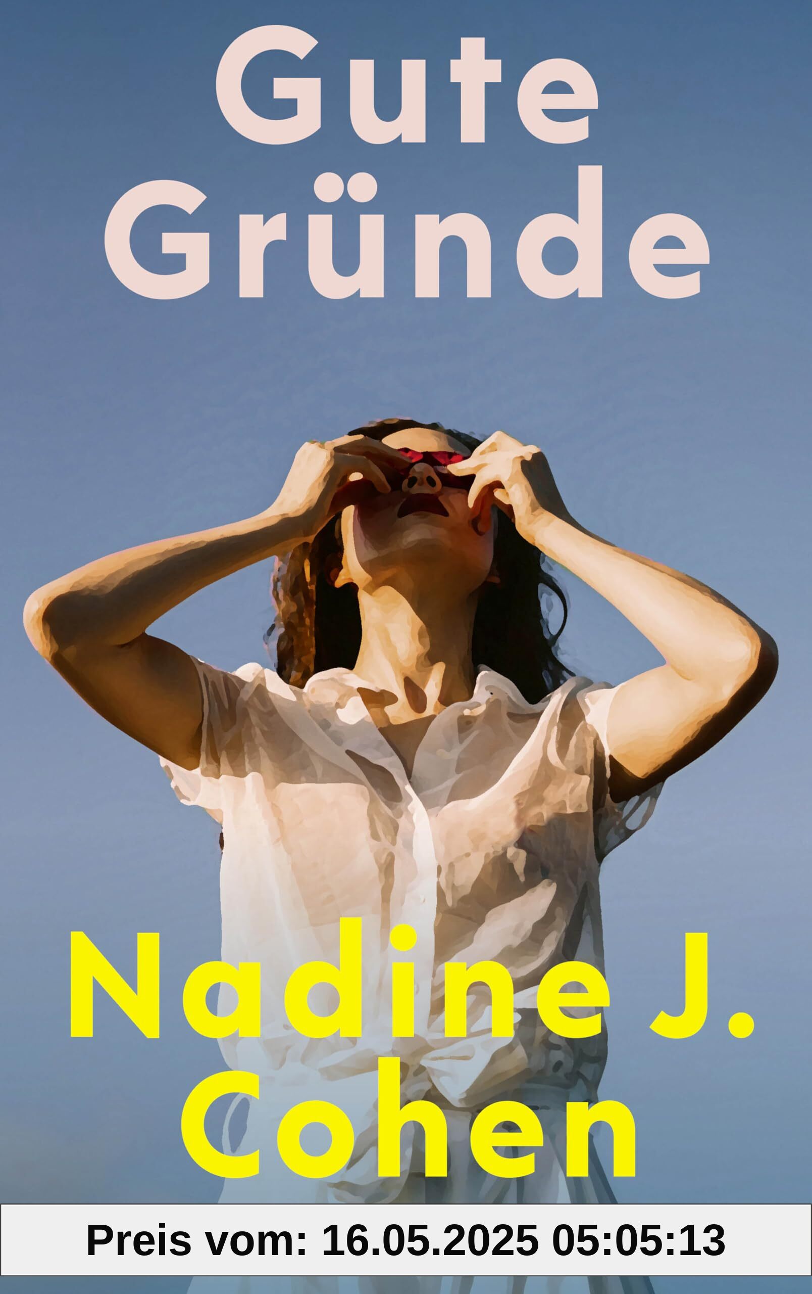 Gute Gründe: Roman. Ein tiefgründiger und humorvoller Roman über Freundschaft. Hoffnung und den Mut, das Leben zu leben