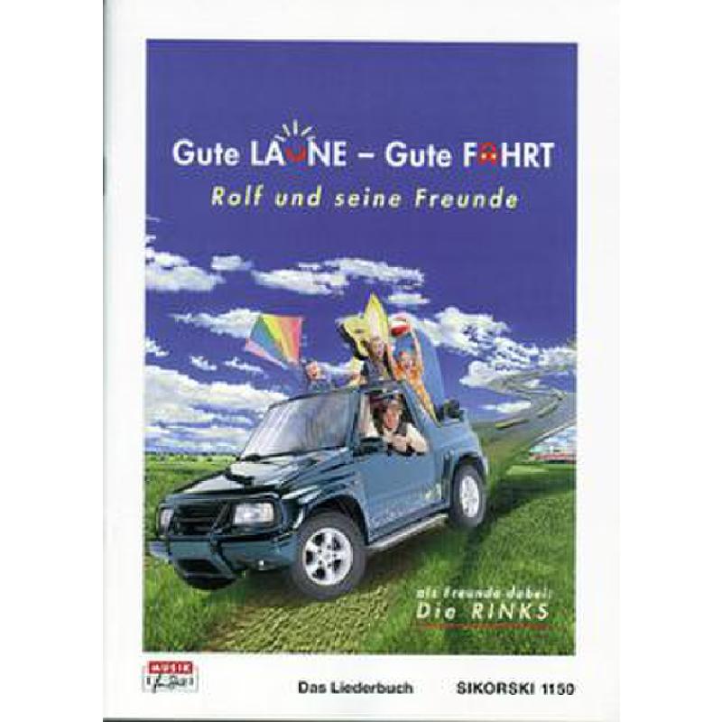 Gute Laune gute Fahrt Gute Laune gute Fahrt