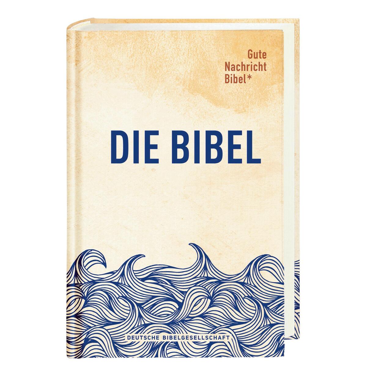 Gute Nachricht Bibel Gute Nachricht Bibel von Deutsche Bibelgesellschaft