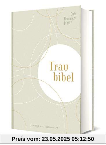 Gute Nachricht Bibel - Die Traubibel Gute Nachricht Bibel - Die Traubibel