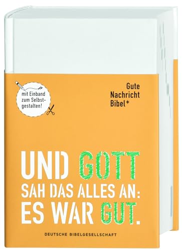 Gute Nachricht Bibel: Edition mit Einband zum Selbstgestalten; mit den Spätschriften des Alten Testaments von Deutsche Bibelges.