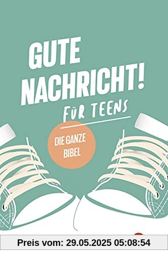 Gute Nachricht! Für Teens: Die ganze Bibel (G mit!-Ausgabe)