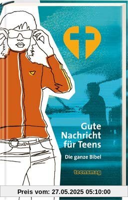 Gute Nachricht für Teens: Die ganze Bibel