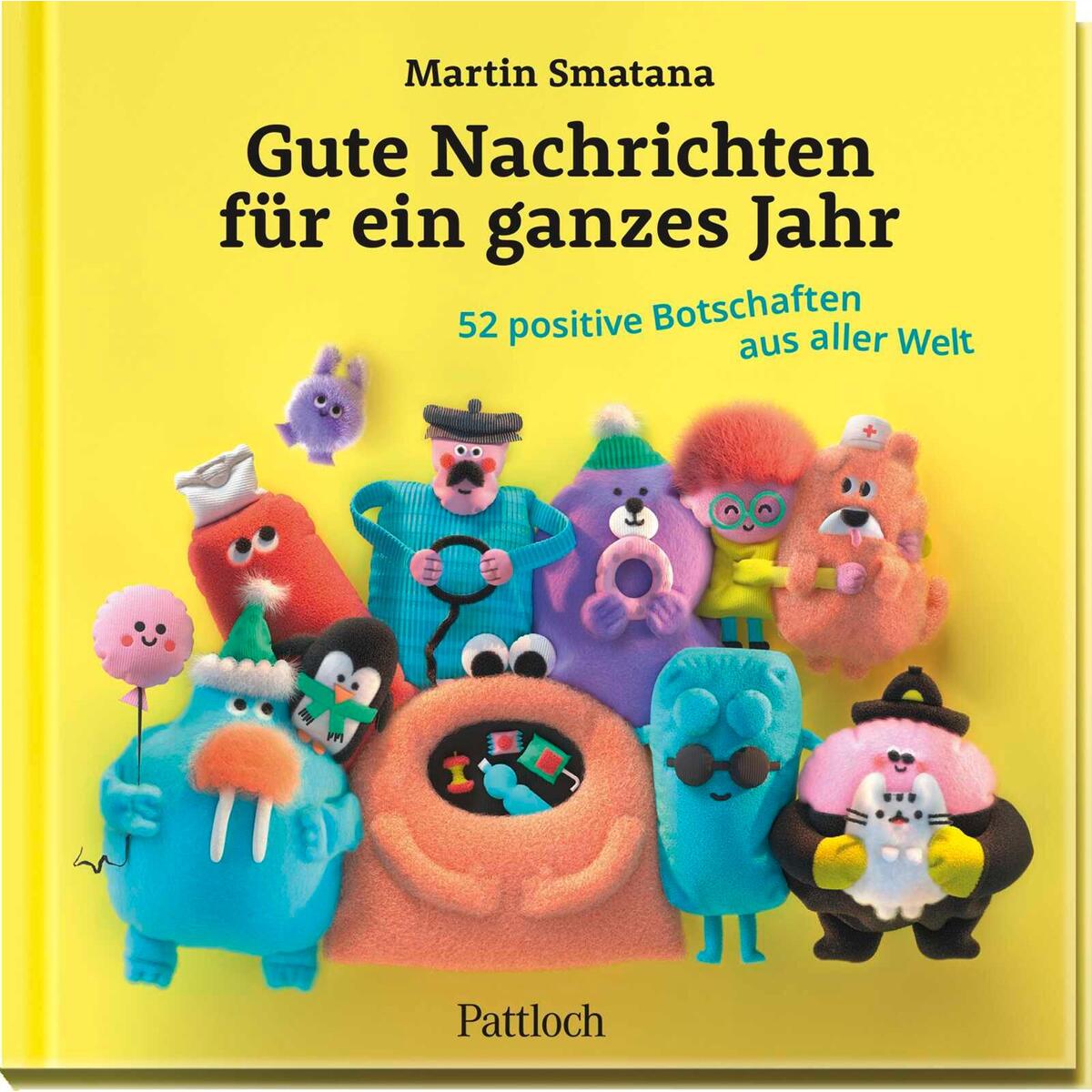 Gute Nachrichten für ein ganzes Jahr Gute Nachrichten für ein ganzes Jahr von Pattloch Geschenkbuch