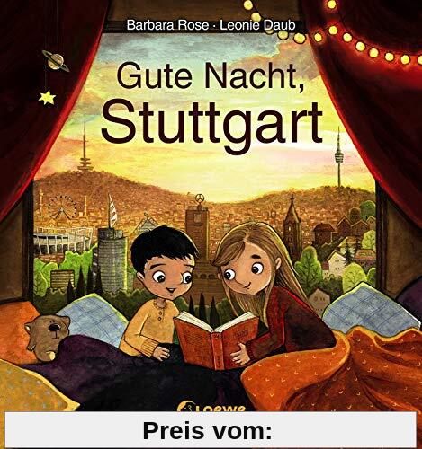 Gute Nacht, Stuttgart: Zum Einschlafen ab 18 Monate - Bilderbuch, Pappbilderbuch, Erinnerungsbuch, Geschenkbuch, Reisegeschenke (Gute Nacht, Lieblingsstadt)