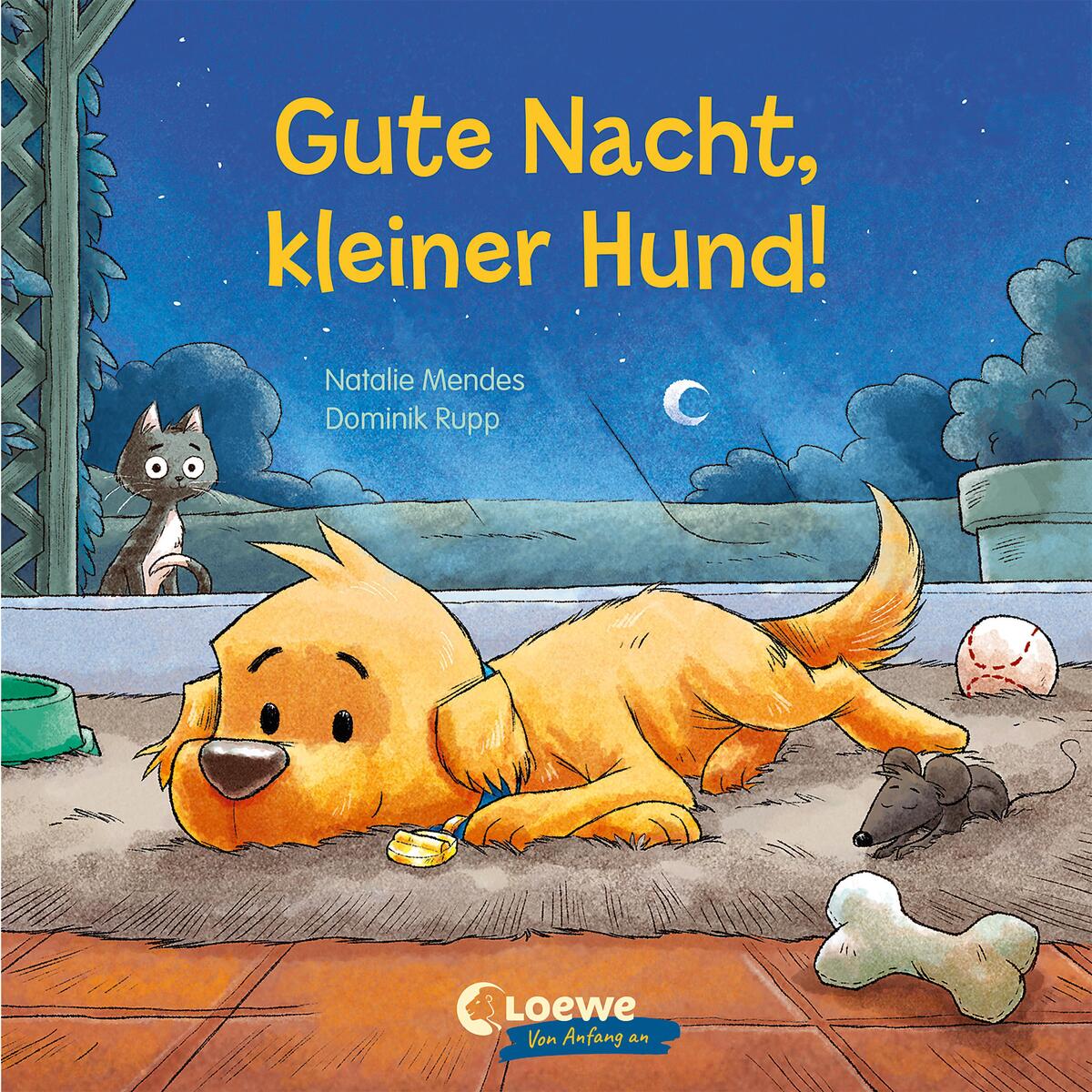 Gute Nacht, kleiner Hund! Gute Nacht, kleiner Hund! von Loewe Verlag GmbH