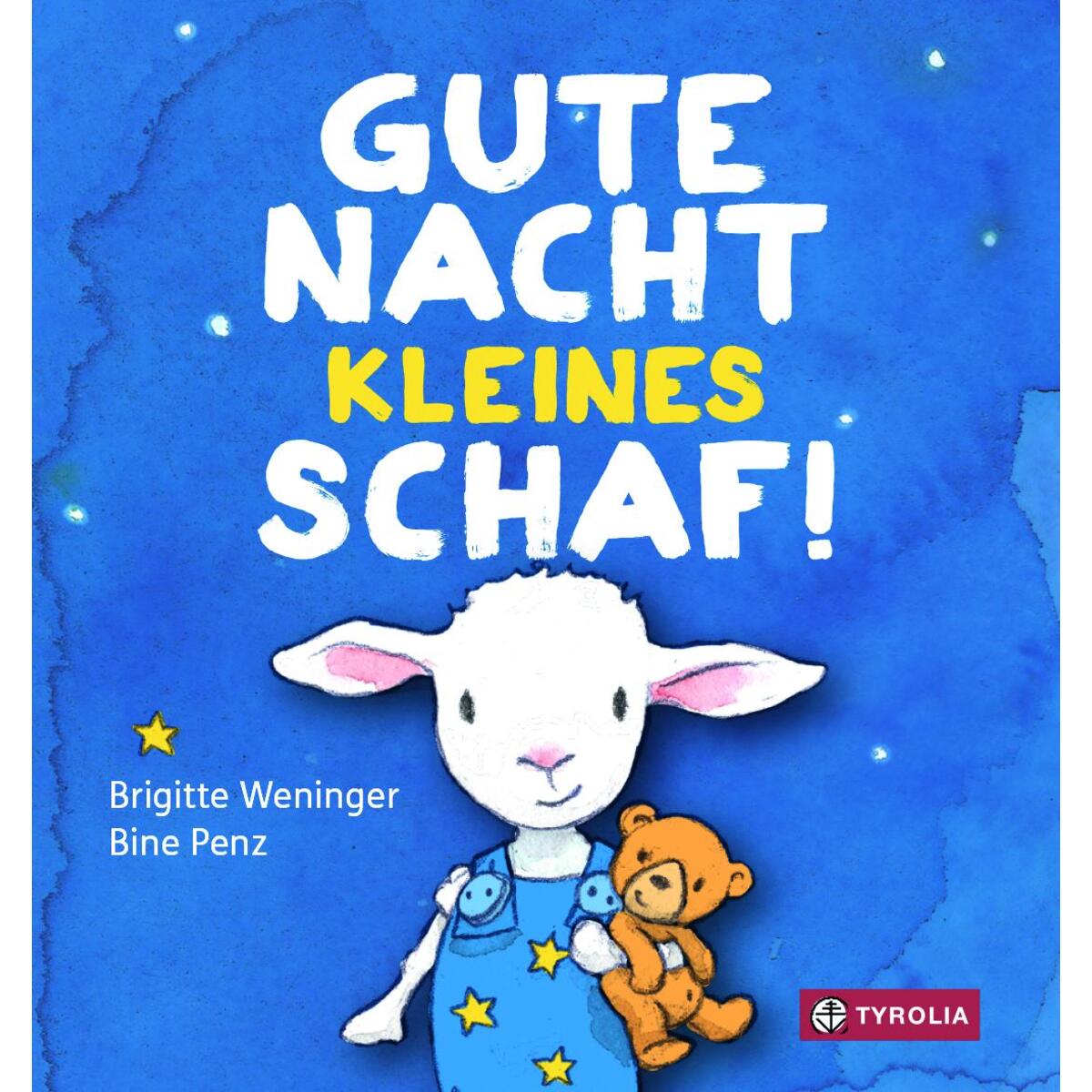 Gute Nacht, kleines Schaf Gute Nacht, kleines Schaf von Tyrolia Verlagsanstalt Gm