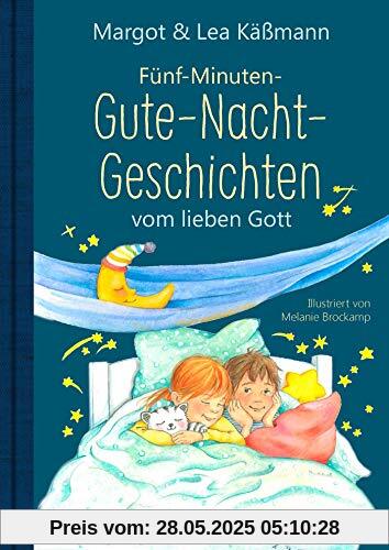 Gute-Nacht-Geschichten vom lieben Gott – 5-Minuten-Geschichten und Einschlaf-Rituale für Kinder ab 4 Jahren Gute-Nacht-Geschichten vom lieben Gott – 5-Minuten-Geschichten und Einschlaf-Rituale für Kinder ab 4 Jahren
