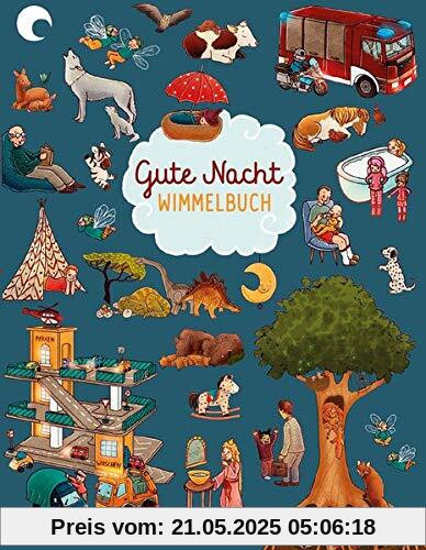 Gute Nacht Wimmelbuch: Gute Nacht Geschichten in Bildern ab 2 Jahre