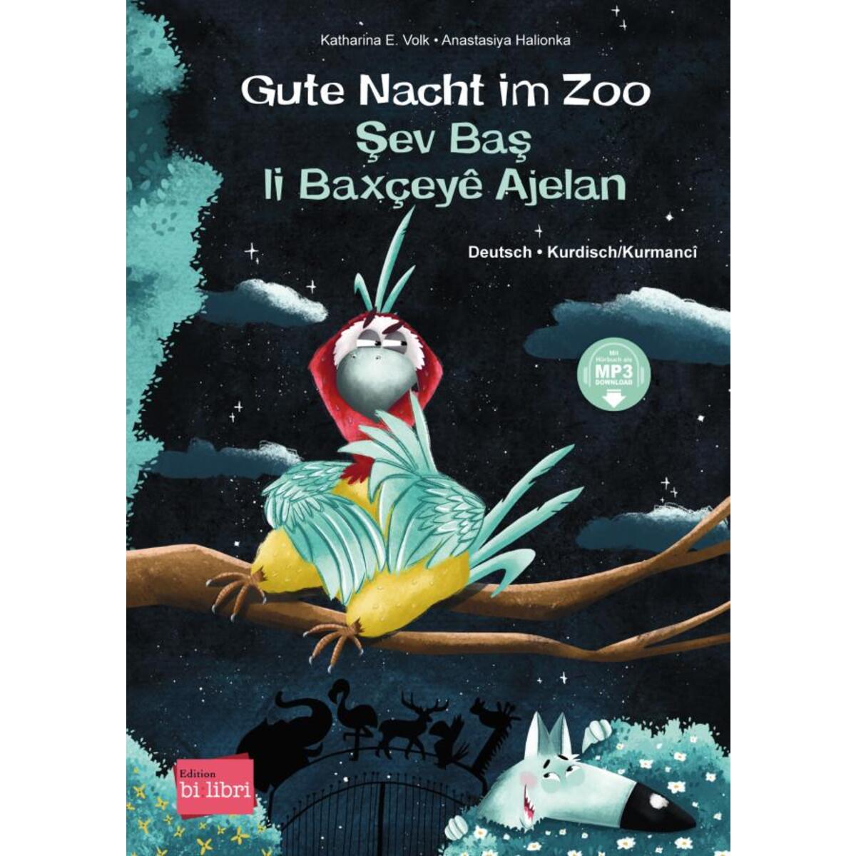 Gute Nacht im Zoo. Deutsch-Kurdisch/Kurmancî Gute Nacht im Zoo. Deutsch-Kurdisch/Kurmancî von Hueber Verlag GmbH