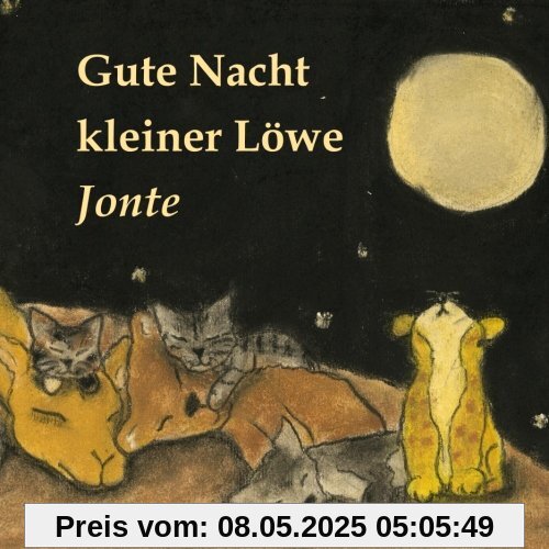 Gute Nacht kleiner Löwe Jonte Gute Nacht kleiner Löwe Jonte
