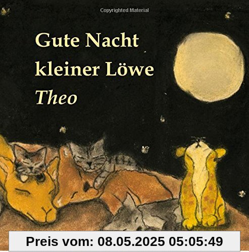 Gute Nacht kleiner Löwe Theo Gute Nacht kleiner Löwe Theo
