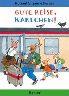 Gute Reise, Karlchen! von Hanser