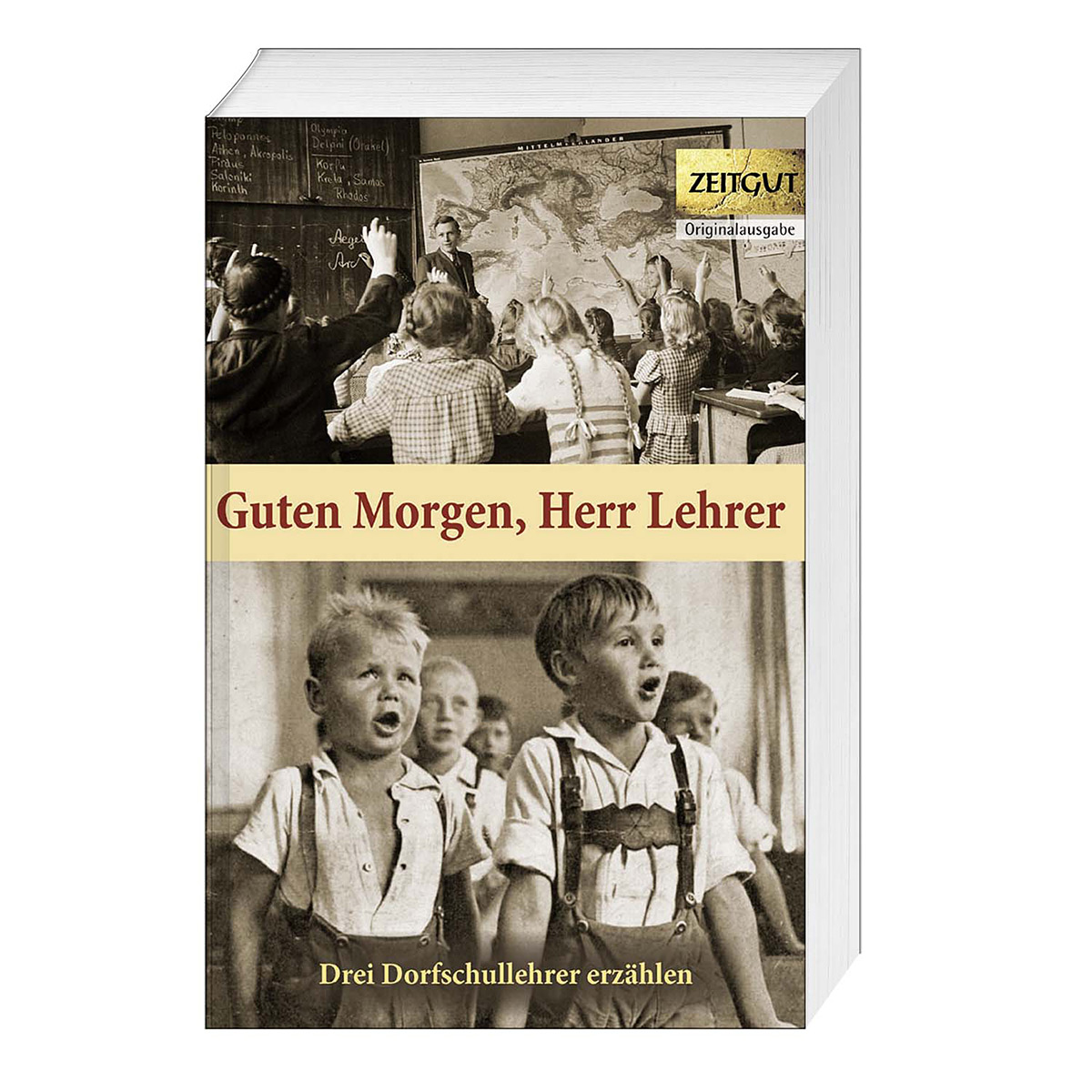 Guten Morgen, Herr Lehrer Guten Morgen, Herr Lehrer von Zeitgut Verlag