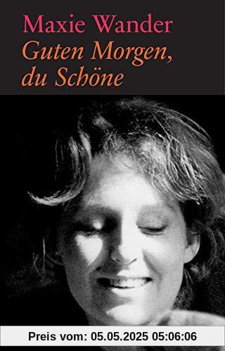 Guten Morgen, du Schöne: Protokolle nach Tonband (suhrkamp pocket)