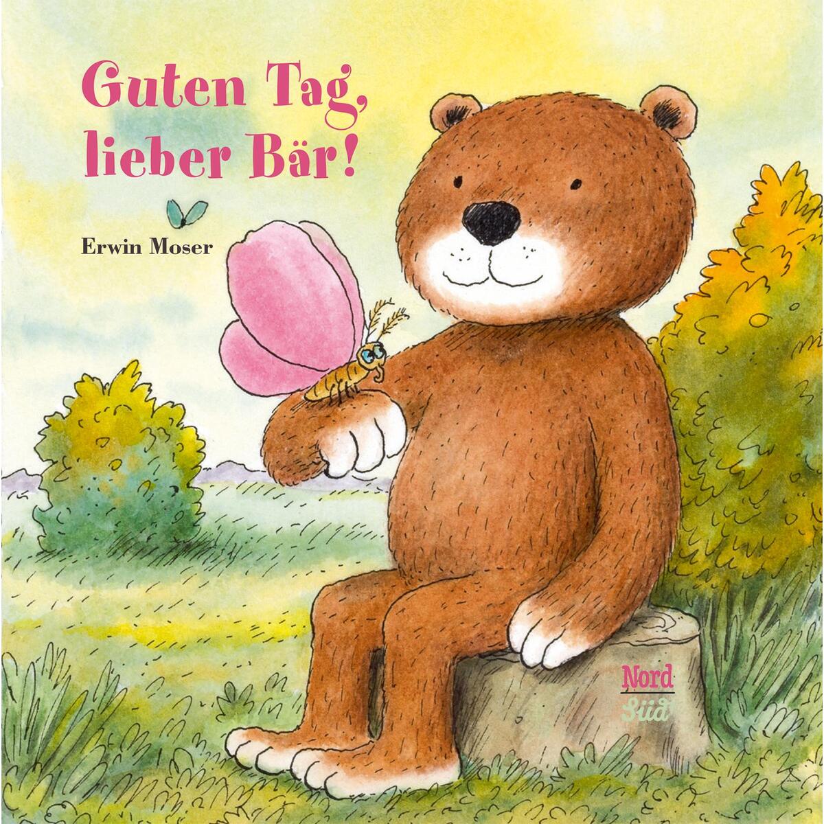 Guten Tag, lieber Bär! von NordSüd Verlag AG