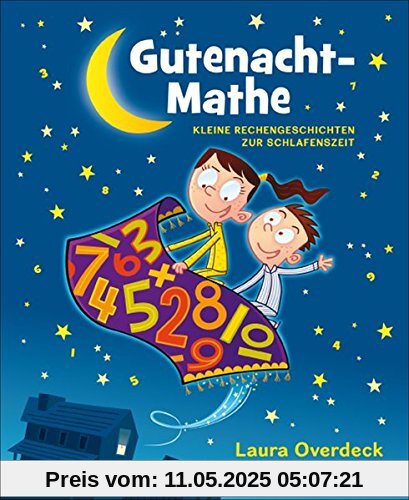 Gutenacht-Mathe: Kleine Rechengeschichten zur Schlafenszeit