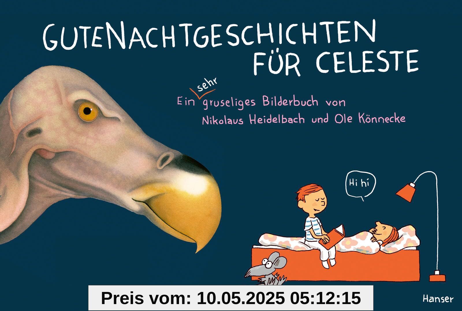 Gutenachtgeschichten für Celeste: Ein sehr gruseliges Bilderbuch Gutenachtgeschichten für Celeste: Ein sehr gruseliges Bilderbuch