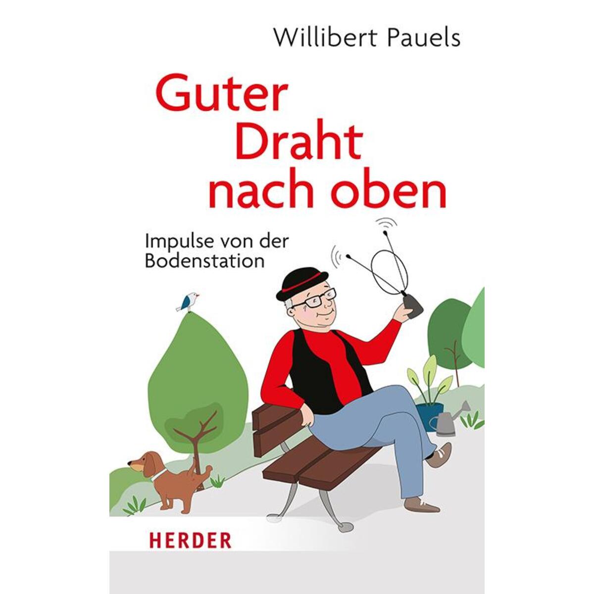 Guter Draht nach oben von Herder Verlag GmbH