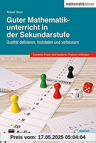 Guter Mathematikunterricht in der Sekundarstufe: Qualität definieren, feststellen und verbessern