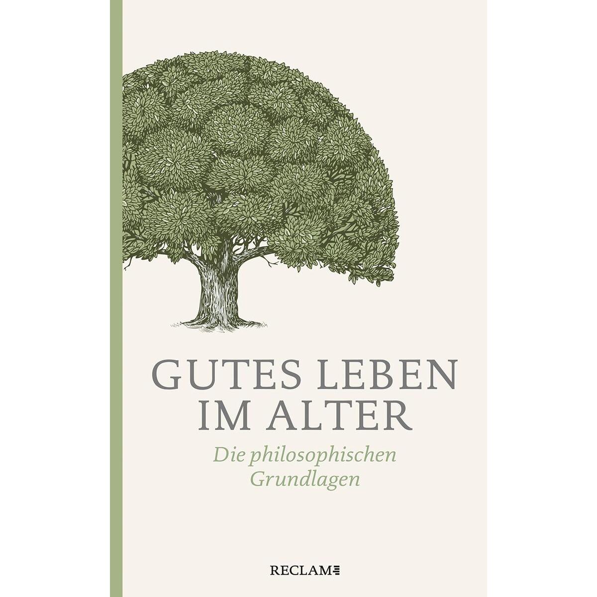 Gutes Leben im Alter von Reclam Philipp Jun.