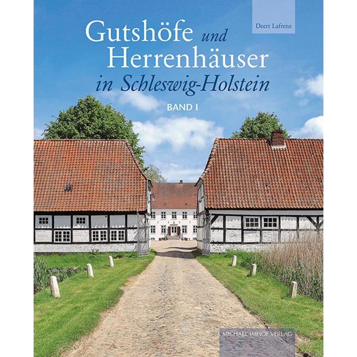 Gutshöfe und Herrenhäuser in Schleswig-Holstein 2 Bände Gutshöfe und Herrenhäuser in Schleswig-Holstein 2 Bände von Imhof Verlag