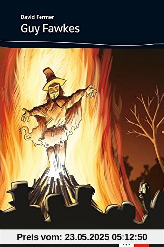 Guy Fawkes: Englische Lektüre für das 2., 3.und 4. Lernjahr (English graphic Readers)