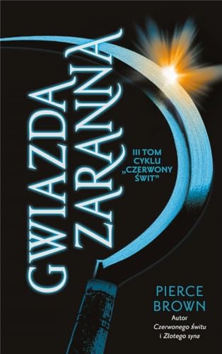 Gwiazda zaranna Cykl Czerwony świt Tom 3