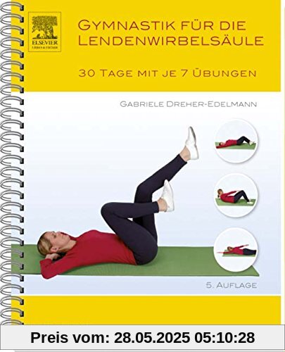 Gymnastik für die Lendenwirbelsäule: 30 Tage mit je 7 Übungen