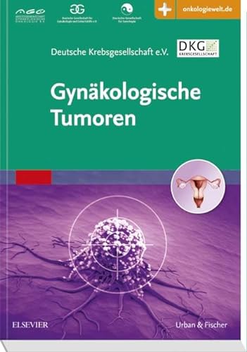 Gynäkologische Tumoren: mit Zugang zur Medizinwelt von Elsevier