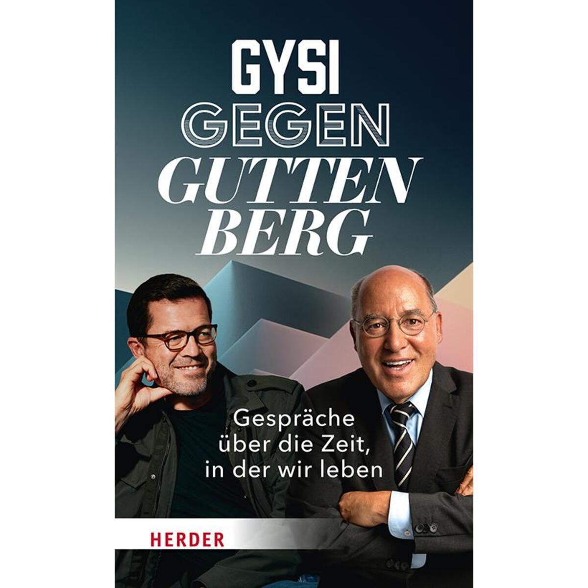 Gysi gegen Guttenberg von Herder Verlag GmbH