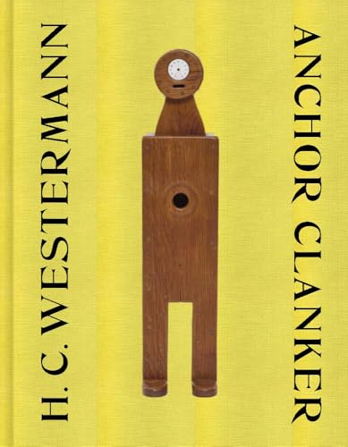 H. C. Westermann: Anchor Clanker H. C. Westermann: Anchor Clanker von Art Institute of Chicago
