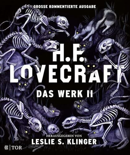 H. P. Lovecraft. Das Werk II: Große kommentierte Ausgabe H. P. Lovecraft. Das Werk II: Große kommentierte Ausgabe