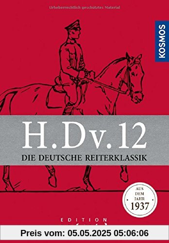 H.Dv.12: Die Deutsche Reiterklassik